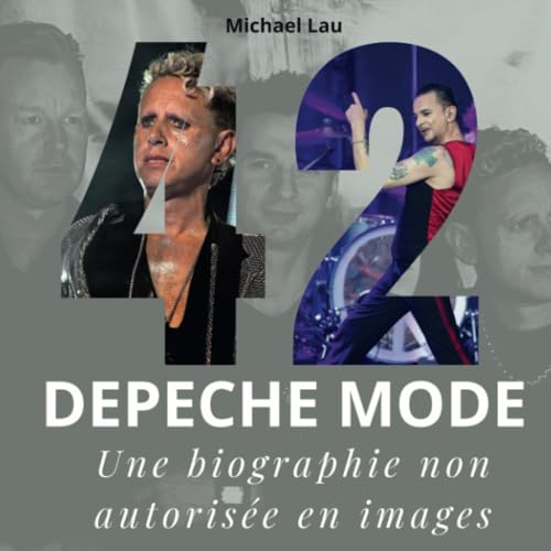 42 ans de Depeche Mode: Une biographie non autorisée en images von 27 Amigos