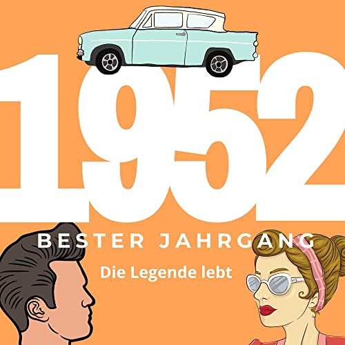 Bester Jahrgang 1952: Eine Legende lebt: Die Legende lebt Bester Jahrgang 1952: Eine Legende lebt: Die Legende lebt von 27 Amigos