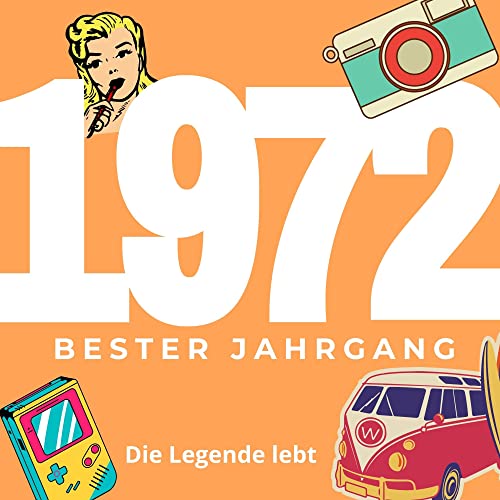 Bester Jahrgang 1972: Eine Legende lebt Bester Jahrgang 1972: Eine Legende lebt
