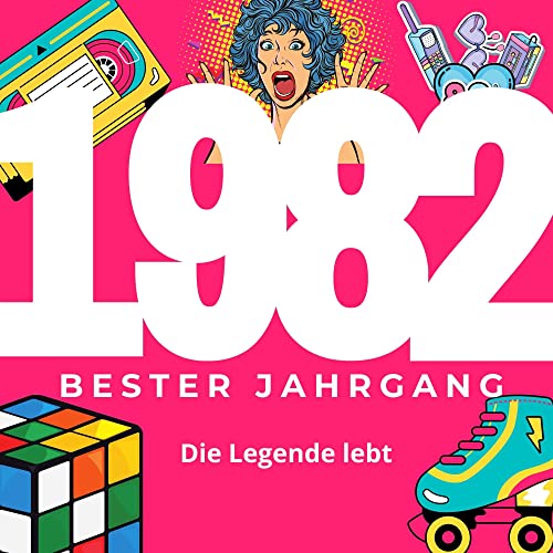 Bester Jahrgang 1982: Die Legende lebt Bester Jahrgang 1982: Die Legende lebt