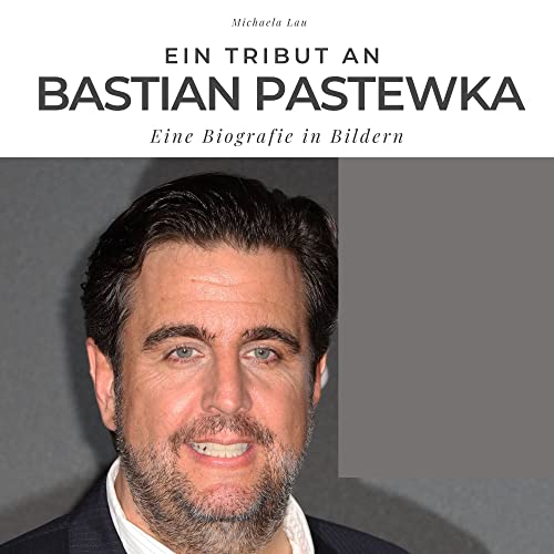 Ein Tribut an Bastian Pastewka: Eine Biografie in Bildern