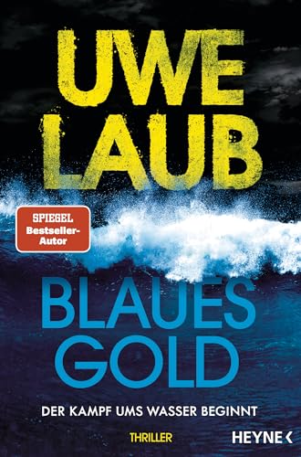 Blaues Gold: Thriller von Heyne Verlag