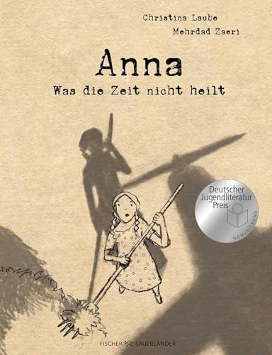 Anna – Was die Zeit nicht heilt: Basierend auf einer wahren Geschichte: eindrucksvolle Graphic Novel über das Aufwachsen im Krieg | Nominiert für den Deutschen Jugendliteraturpreis 2025 Anna – Was die Zeit nicht heilt: Basierend auf einer wahren Geschichte: eindrucksvolle Graphic Novel über das Aufwachsen im Krieg | Nominiert für den Deutschen Jugendliteraturpreis 2025