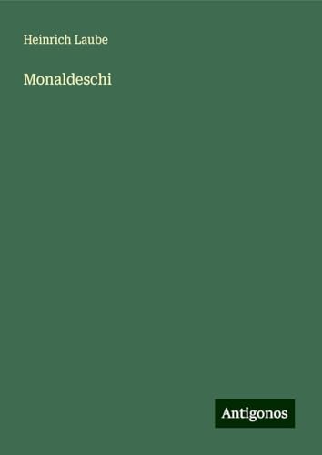 Monaldeschi von Antigonos Verlag