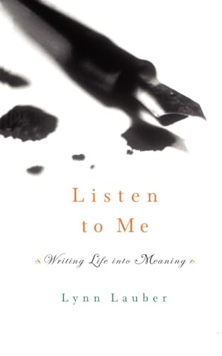 Listen to Me: Writing Life Into Meaning von W. W. Norton & Company
