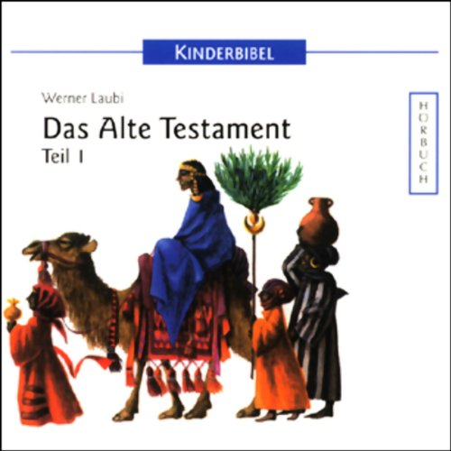 Kinderbibel: Das Alte Testament Teil 1