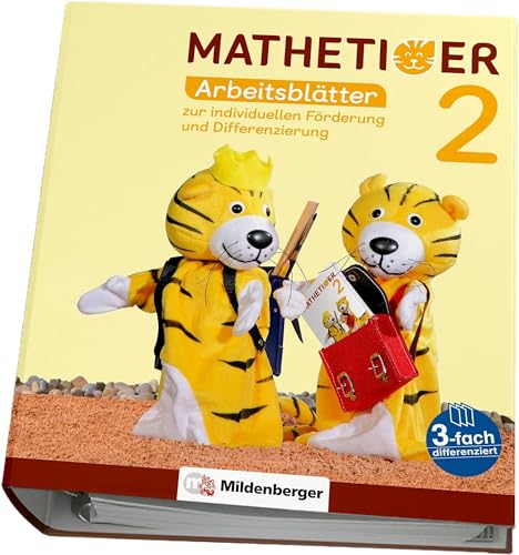 Mathetiger 2 – Arbeitsblätter zur individuellen Förderung und Differenzierung: passend zur Heft- und Buchausgabe: passend zur Heft- und Buchausgabe; inkl. Lösungen (Mathetiger - Neubearbeitung)