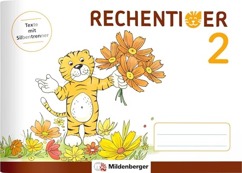 RECHENTIGER 2: passend zu: Mathetiger - Neubearbeitung von Mildenberger Verlag GmbH