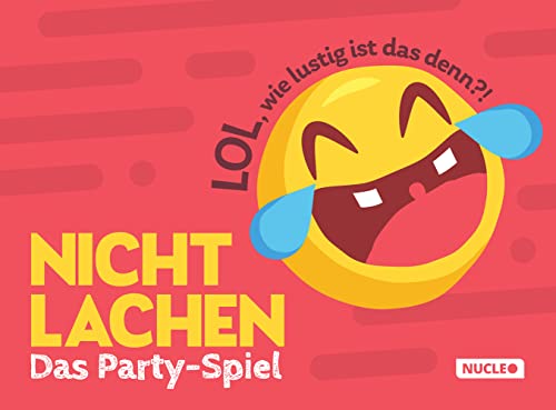 Nicht lachen – Das Party-Spiel: LOL, wie lustig ist das denn?!: Das superlustige Spiel für die ganze Familie und Freunde