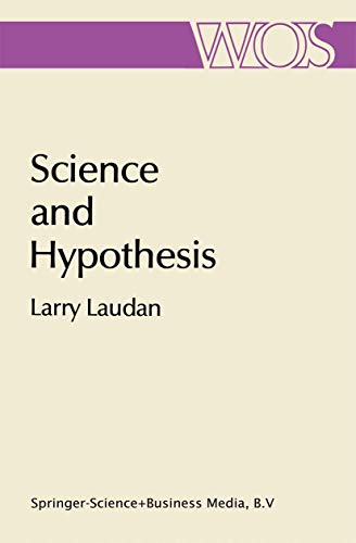 Science and Hypothesis: Historical Essays on Scientific Methodology (The Western Ontario Series in Philosophy of Science, 19, Band 19) von Springer