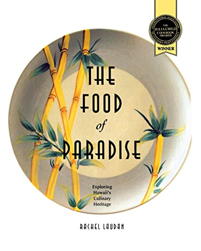 The Food of Paradise: Exploring Hawaii's Culinary Heritage (Kolowalu Books (Paperback)) von University of Hawaii Press