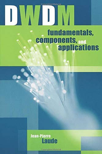 DWDM Fundamentals, Components, and Applications