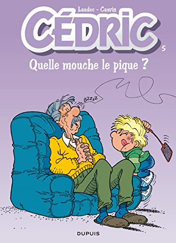 Cedric: Cedric 5/Quelle Mouche Le Pique von DUPUIS