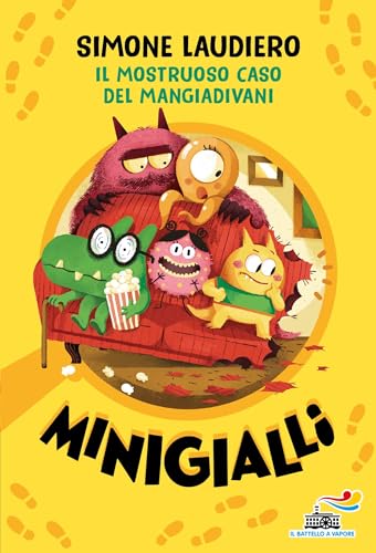 Il mostruoso caso del mangiadivani. Minigialli (Il battello a vapore. Miniserie) von Piemme