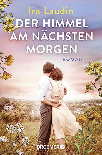 Der Himmel am nächsten Morgen: Roman