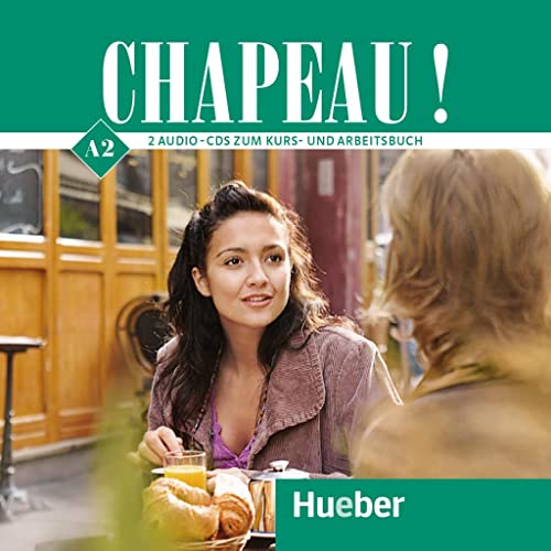 Chapeau ! A2: Kurs- und Arbeitsbuch Französisch mit Audios und Videos online von Hueber Verlag GmbH