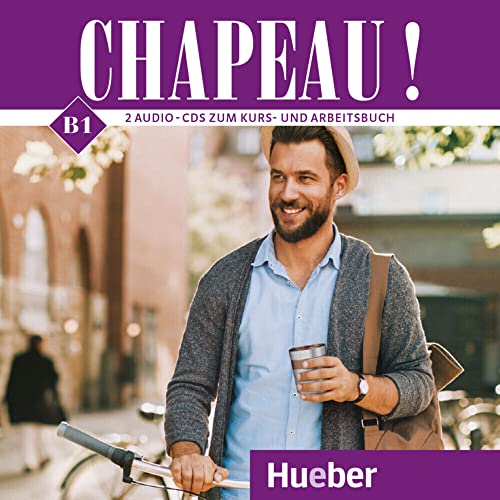 Chapeau ! B1: 2 Audio-CDs von Hueber