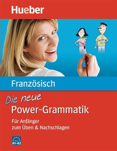 Die neue Power-Grammatik Französisch: Für Anfänger zum Üben & Nachschlagen / Buch