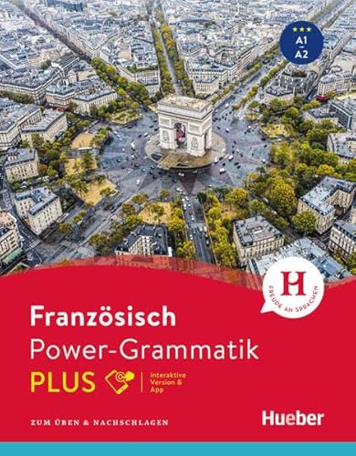Power-Grammatik Französisch PLUS: Zum Üben & Nachschlagen / Buch mit Code (Power-Grammatik Plus) von Hueber Verlag