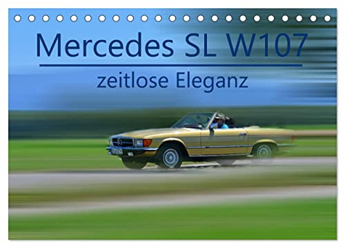 Mercedes SL W107 - zeitlose Eleganz (Tischkalender 2025 DIN A5 quer), CALVENDO Monatskalender von CALVENDO