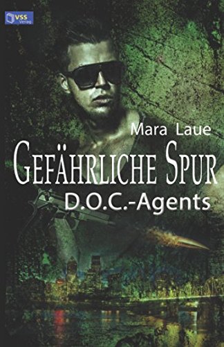 D.O.C.-Agents 2: Gefährliche Spur