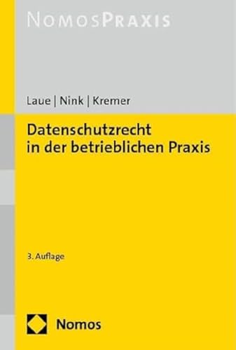 Datenschutzrecht in der betrieblichen Praxis von Nomos