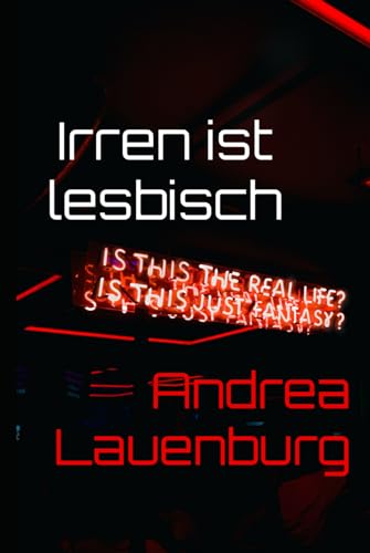 Irren ist lesbisch von Independently published