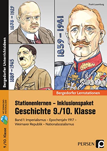 Stationenlernen Geschichte 9/10 Band 1 - inklusiv: Imperialismus - Epochenjahr 1917 - Weimarer Republik - Nationalsozialismus (9. und 10. Klasse)