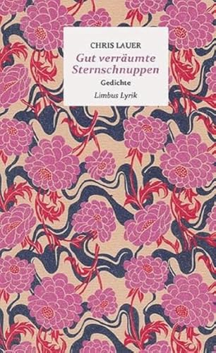 Gut verräumte Sternschnuppen: Gedichte (Limbus Lyrik) von Limbus Verlag