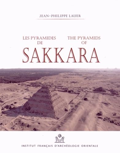 Les Pyramides de Sakkara / The Pyramids of Sakkara (Bibliotheque Generale) von Ifao