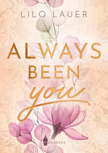 Always been you Always been you von Wreaders Verlag (Nova MD)