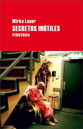 SECRETOS INUTILES (Largo Recorrido, Band 13) von Periférica