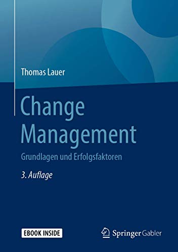 Change Management: Grundlagen und Erfolgsfaktoren von Springer
