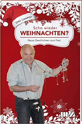 Scho wieder Weihnachten?: Neue Geschichten zum Fest Scho wieder Weihnachten?: Neue Geschichten zum Fest von MZ Buchverlag