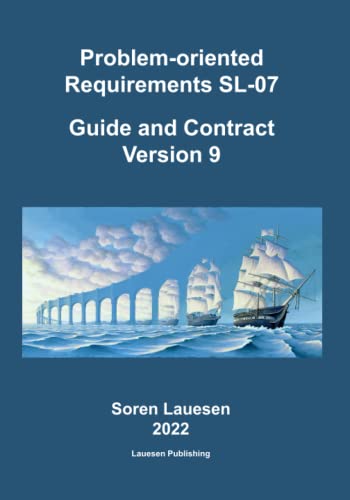 Problem-oriented Requirements SL-07: Guide and Contract Version 9 von Independently published