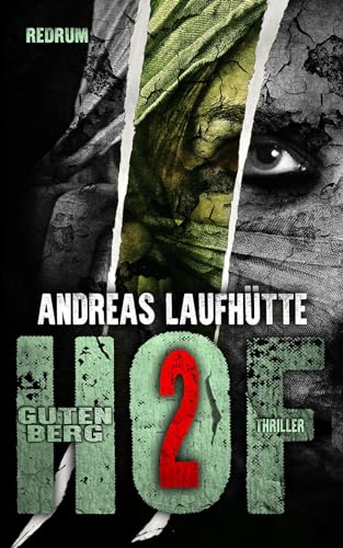 Hof Gutenberg 2: Ein erschreckender Psychothriller