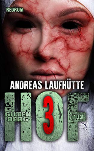 Hof Gutenberg 3: Ein erschreckender Psychothriller von Redrum Books