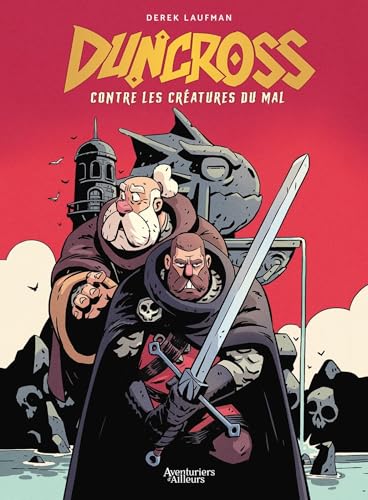 Duncross: contre les créatures du mal von AVENTURIERS AIL