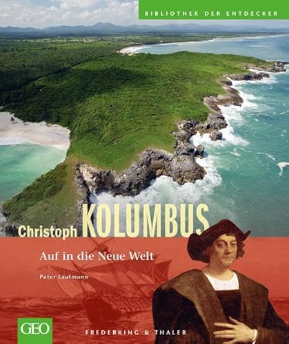 Christoph Kolumbus: Auf in die Neue Welt