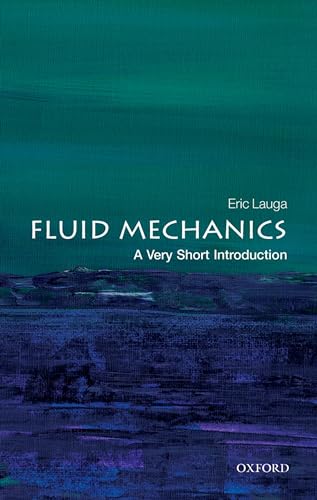 Fluid Mechanics: A Very Short Introduction (Very Short Introductions) von Oxford University Press