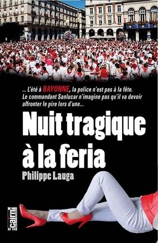Nuit Tragique a la Feria