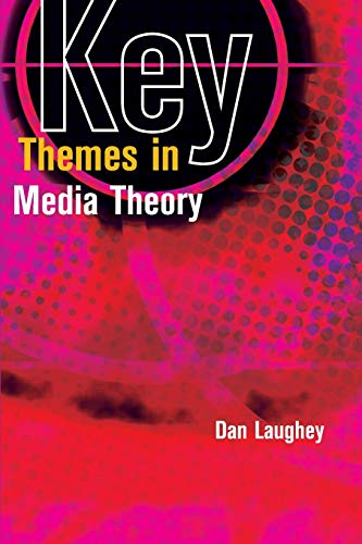 Key themes in media theory von Open University Press