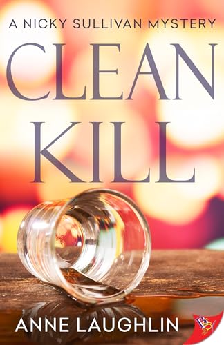 Clean Kill (Nicky Sullivan Mysteries, Band 1)