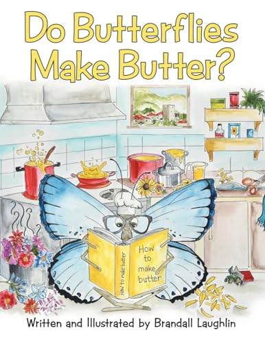 Do Butterflies Make Butter? von Archway Publishing