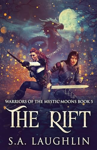 The Rift (Warriors of the Mystic Moons, Band 5) von Next Chapter