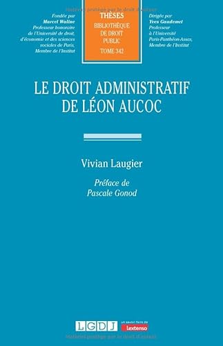 Le droit administratif de Léon Aucoc (342) von LGDJ