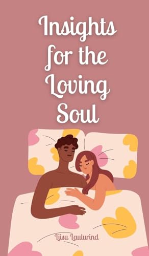 Insights for the Loving Soul von Book Fairy Publishing