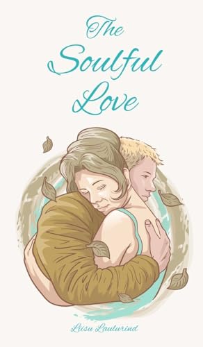 The Soulful Love The Soulful Love von Book Fairy Publishing