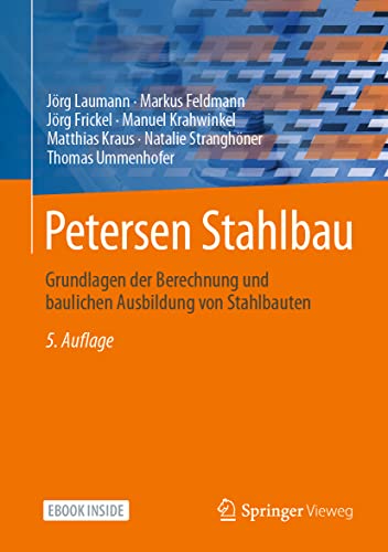Petersen Stahlbau: Grundlagen der Berechnung und baulichen Ausbildung von Stahlbauten von Springer Vieweg
