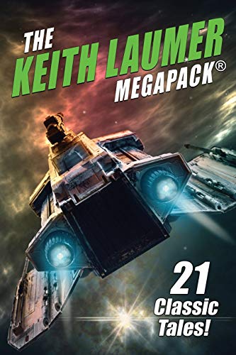 The Keith Laumer MEGAPACK®: 21 Classic Tales von Wildside Press